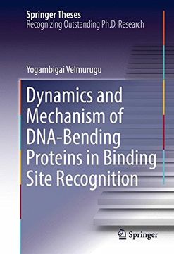portada Dynamics and Mechanism of DNA-Bending Proteins in Binding Site Recognition (Springer Theses)