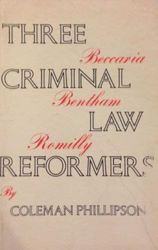 portada Three Criminal law Reformers: Beccaria, Bentham, Romilly (en Inglés)