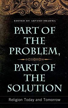 portada Part of the Problem, Part of the Solution: Religion Today and Tomorrow (in English)
