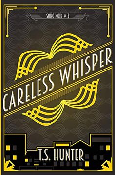 portada Careless Whisper: Soho Noir Series #3 (en Inglés)