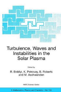 portada turbulence, waves and instabilities in the solar plasma (en Inglés)
