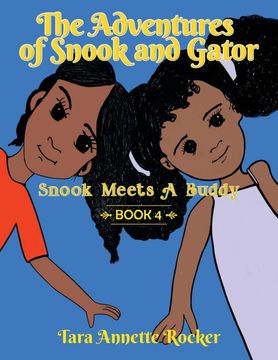 portada The Adventures of Snook and Gator: Snook Meets a Buddy (en Inglés)