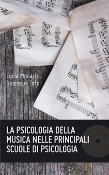 portada La Psicologia Della Musica Nelle Principali Scuole di Psicologia (en Italiano)