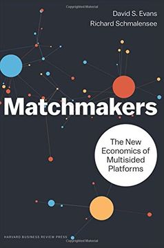 portada Matchmakers: The new Economics of Multisided Platforms (libro en Inglés)