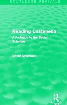 portada Reading Castaneda (Routledge Revivals): A Prologue to the Social Sciences (in English)