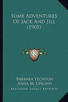 portada some adventures of jack and jill (1905) (en Inglés)