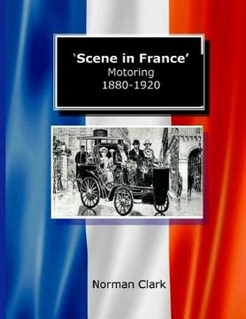 portada Scene in France Motoring 1880-1920 (in English)