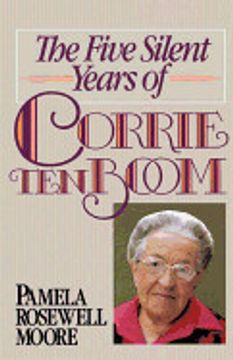 portada The Five Silent Years of Corrie ten Boom (en Inglés)