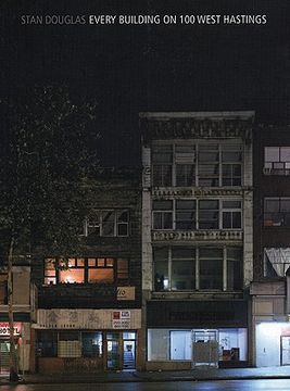 Stan Douglas: Every Building on 100 West Hastings (en Inglés)