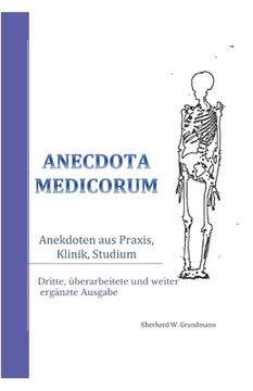 portada Anecdota medicorum: Anekdoten aus Praxis, Klinik, Studium (en Alemán)