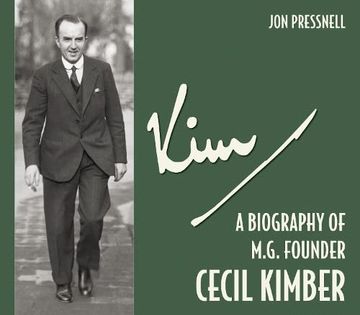 portada Kim: A Biography of mg Founder Cecil Kimber (en Inglés)