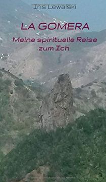 portada La Gomera Meine Spirituelle Reise zum Ich: Erfahrungsbericht (en Alemán)