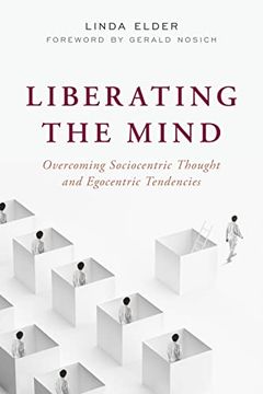 portada Liberating the Mind: Overcoming Sociocentric Thought and Egocentric Tendencies (en Inglés)