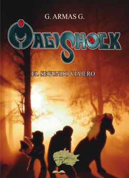 portada Magishock: El Segundo Viajero (in Spanish)