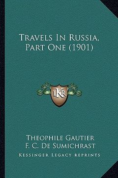 portada travels in russia, part one (1901) (in English)