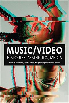 portada Music/Video: Histories, Aesthetics, Media (en Inglés)