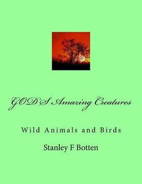 portada GOD'S Amazing Creatures: Wild Animals and Birds (en Inglés)