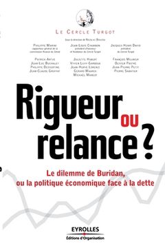 Rigueur ou relance ?: Le dilemme de Buridan (in French)