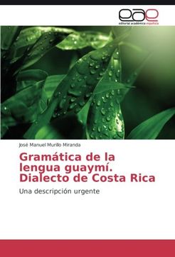 portada Gramática de la lengua guaymí. Dialecto de Costa Rica: Una descripción urgente (Spanish Edition)