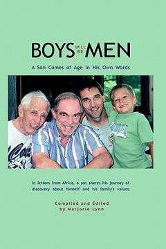 portada boys will be men: a son comes of age in his own words (en Inglés)