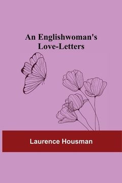 portada An Englishwoman's Love-Letters (in English)