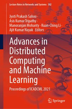 portada Advances in Distributed Computing and Machine Learning: Proceedings of Icadcml 2021 (en Inglés)