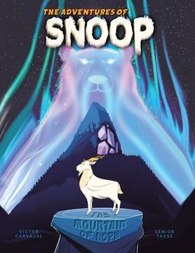portada The Mountain of Hope: The Adventures of Snoop the Savant Goat (en Inglés)