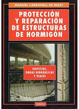 portada Proteccion y Reparacion de Estructuras de Hormigon (in Spanish)
