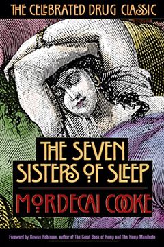 portada The Seven Sisters of Sleep: The Celebrated Drug Classic 