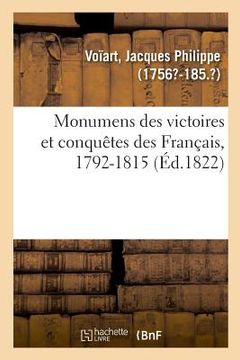 portada Monumens Des Victoires Et Conquêtes Des Français, Recueil de Tous Les Objets (in French)