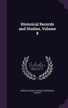 portada Historical Records and Studies, Volume 8 (in English)