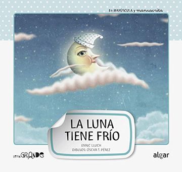 portada Luna Tiene Frio,La-Manuscrita y Mayuscula (in Spanish)