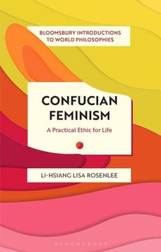 portada Confucian Feminism: A Practical Ethic for Life (en Inglés)