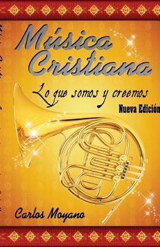 portada Musica Cristiana: Lo que somos y creemos