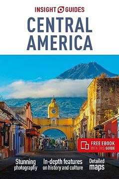 portada Insight Guides Central America: Travel Guide With Free Ebook (en Inglés)