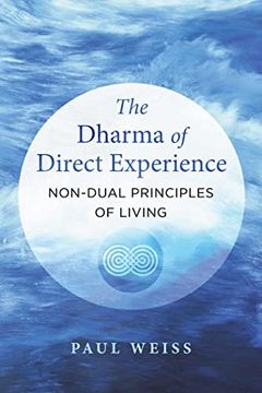 portada The Dharma of Direct Experience: Non-Dual Principles of Living (en Inglés)