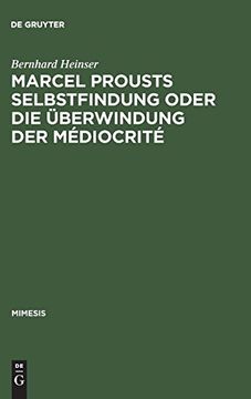 portada Marcel Prousts Selbstfindung Oder die Uberwindung der Mediocrite: Versuch Einer Deutung des Sainte-Beuve -Essai (in German)