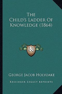 portada the child's ladder of knowledge (1864) (en Inglés)