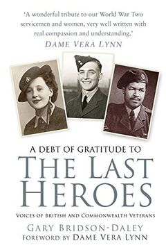 portada The Last Heroes: Voices of British and Commonwealth Veterans (en Inglés)