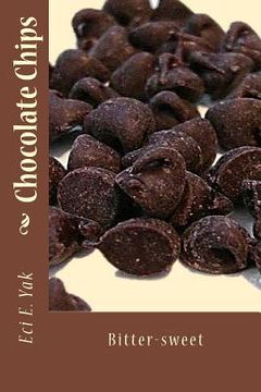 portada Chocolate Chips: Bitter-Sweet (en Inglés)