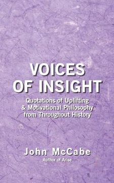 portada Voices of Insight: Quotations of Uplifting & Motivational Philosophy from throughout History (en Inglés)