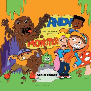 Andy and the Little Green Monster (en Inglés)
