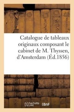 portada Catalogue de Tableaux Originaux Composant Le Cabinet de M. Thyssen, d'Amsterdam (in French)