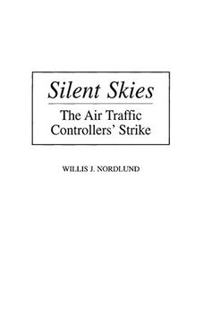 portada Silent Skies: The air Traffic Controllers' Strike (Studies in Contemporary Economics) (en Inglés)