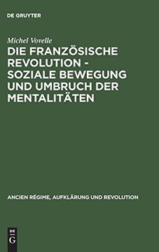 portada Die Französische Revolution - Soziale Bewegung und Umbruch der Mentalitäten (en Alemán)
