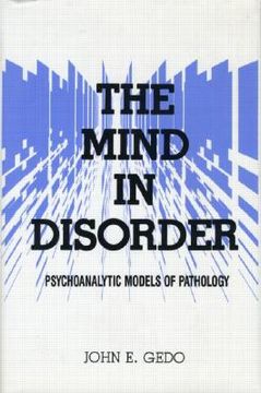 portada the mind in disorder: pschoanalytic models of pathology