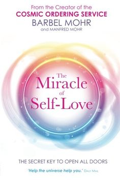 portada the miracle of self-love: the secret key to open all doors