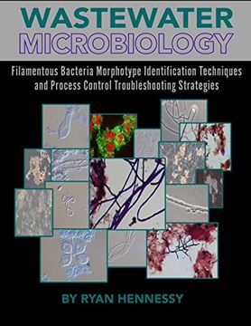 portada Wastewater Microbiology, Filamentous Bacteria Morphotype Identification Techniques, and Process Control Troubleshooting Strategies (in English)
