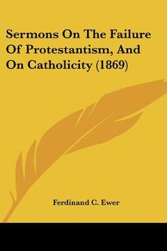 portada sermons on the failure of protestantism,