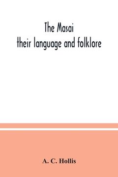 portada The Masai: their language and folklore (in English)